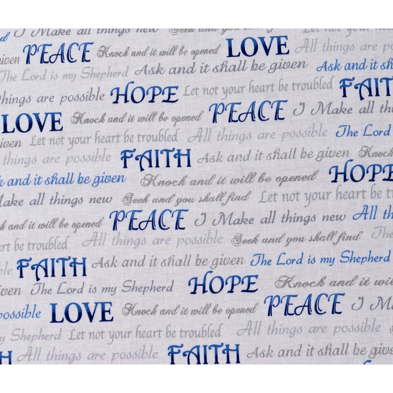 $5/yard $45/10 yard BOLT Faith Hope Love Peace Sayings Blue on White
